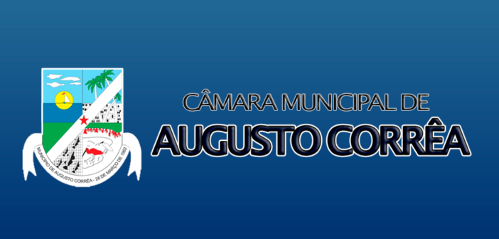 O Poder Legislativo de Augusto Corrêa comunica que hoje (30/08/2022) não haverá sessão ordinária